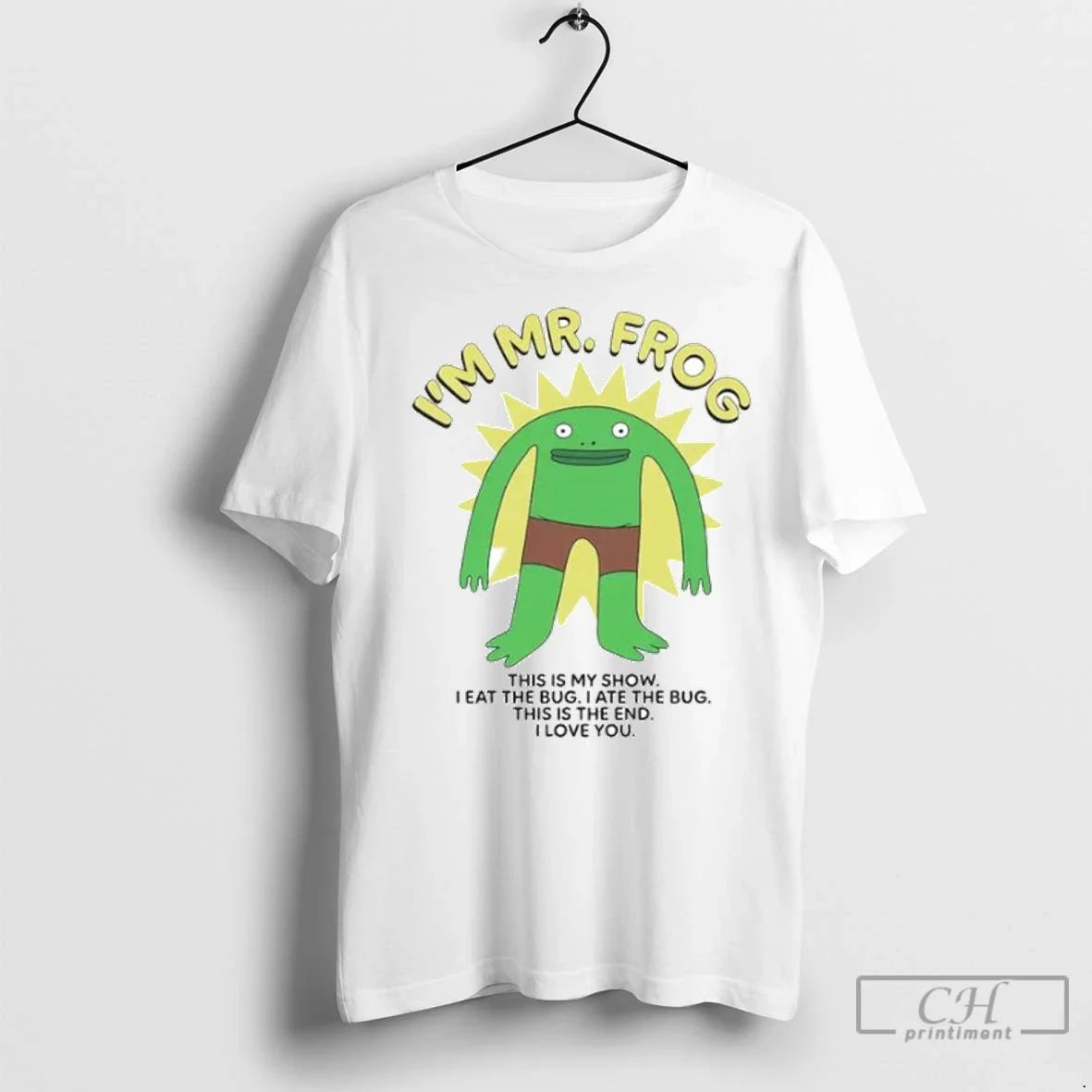 Premium Im Mr Frog This Is My Show I Eat Bug I Ate TShirt Modern Art