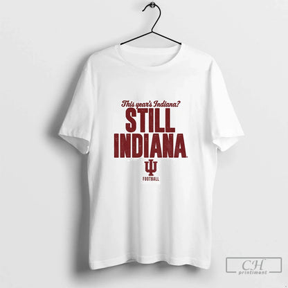 Premium Indiana Hoosiers Football This Years Indiana Still Indiana