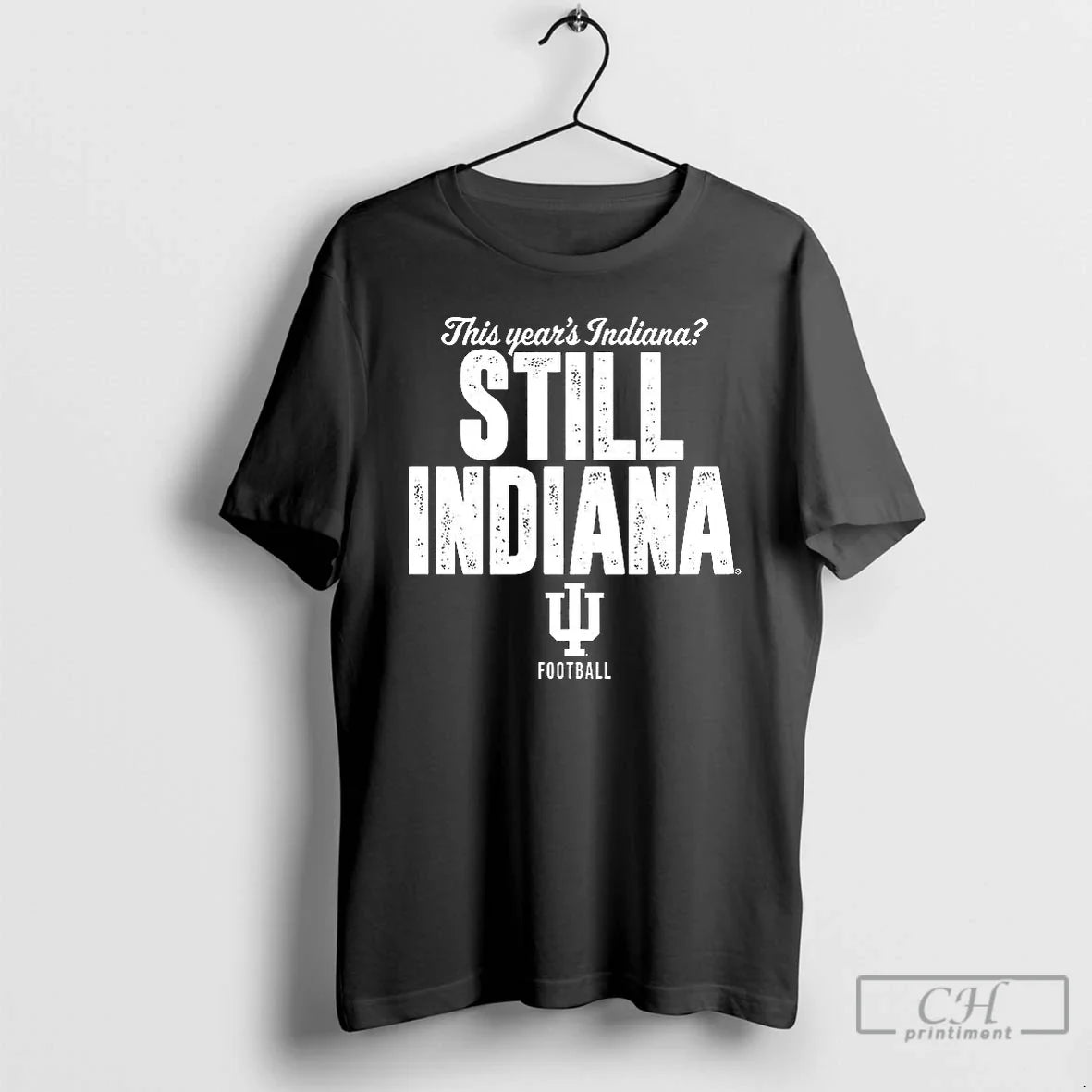Premium Indiana Hoosiers Football This Years Indiana Still Indiana T
