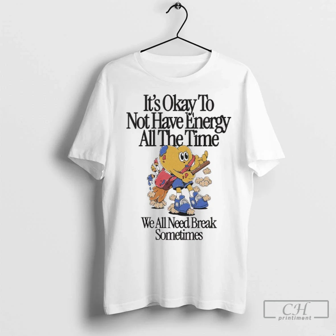 Premium Its Okay To Not Have Energy All Time We All Need Break