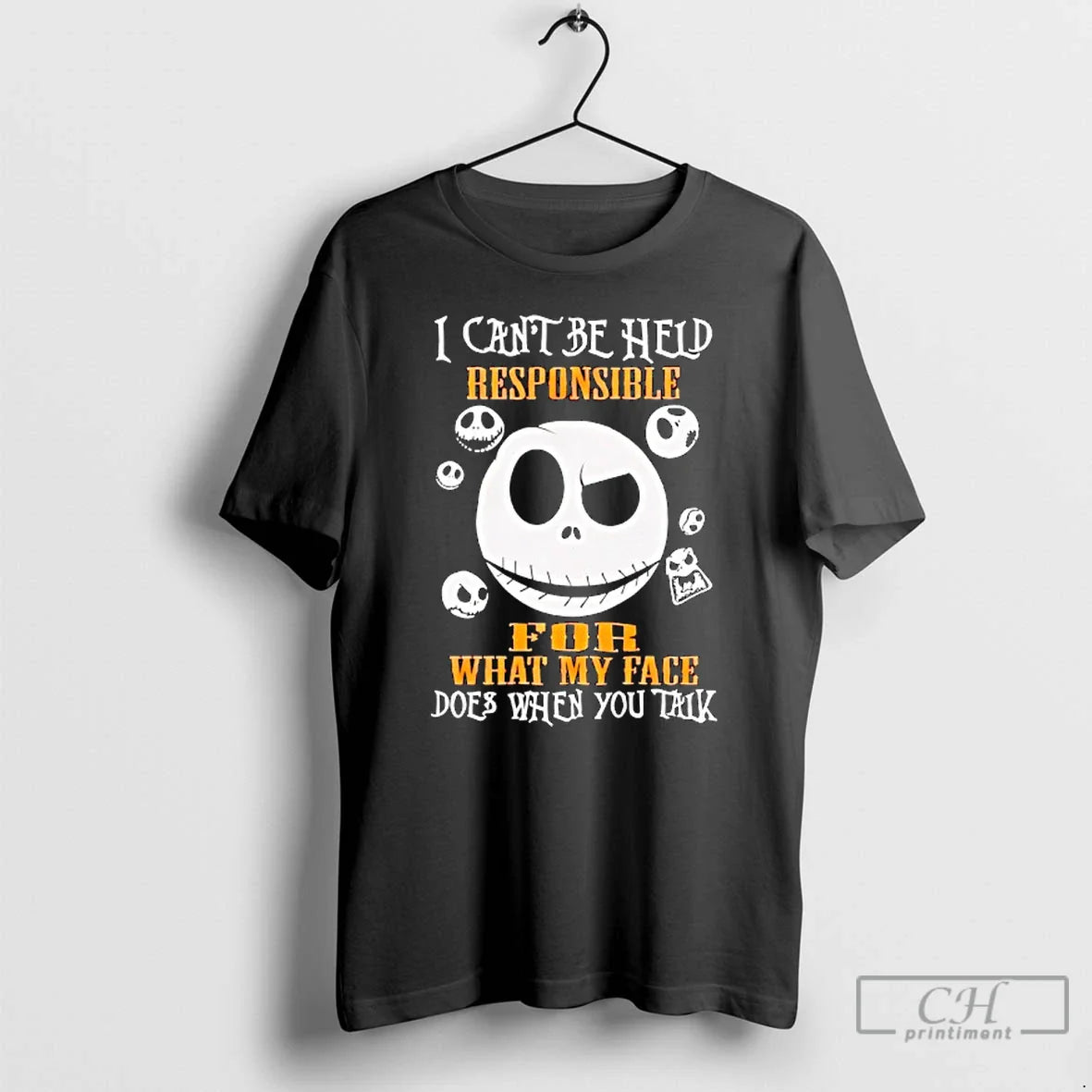 Premium Jack Skellington I Cant Be Held Responsible What My Face Does