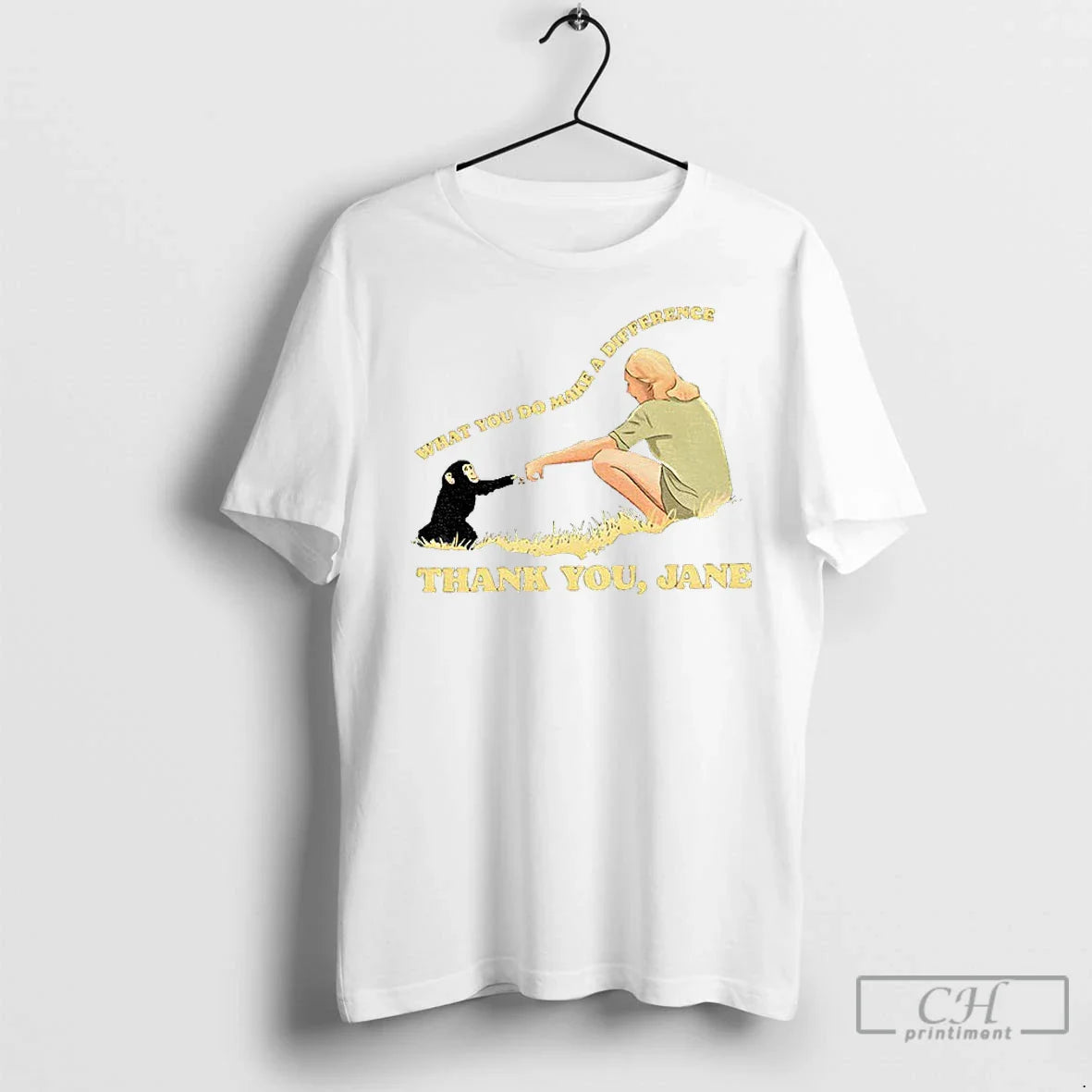 Premium Jane Goodall Thank You Jane What You Do Makes Difference