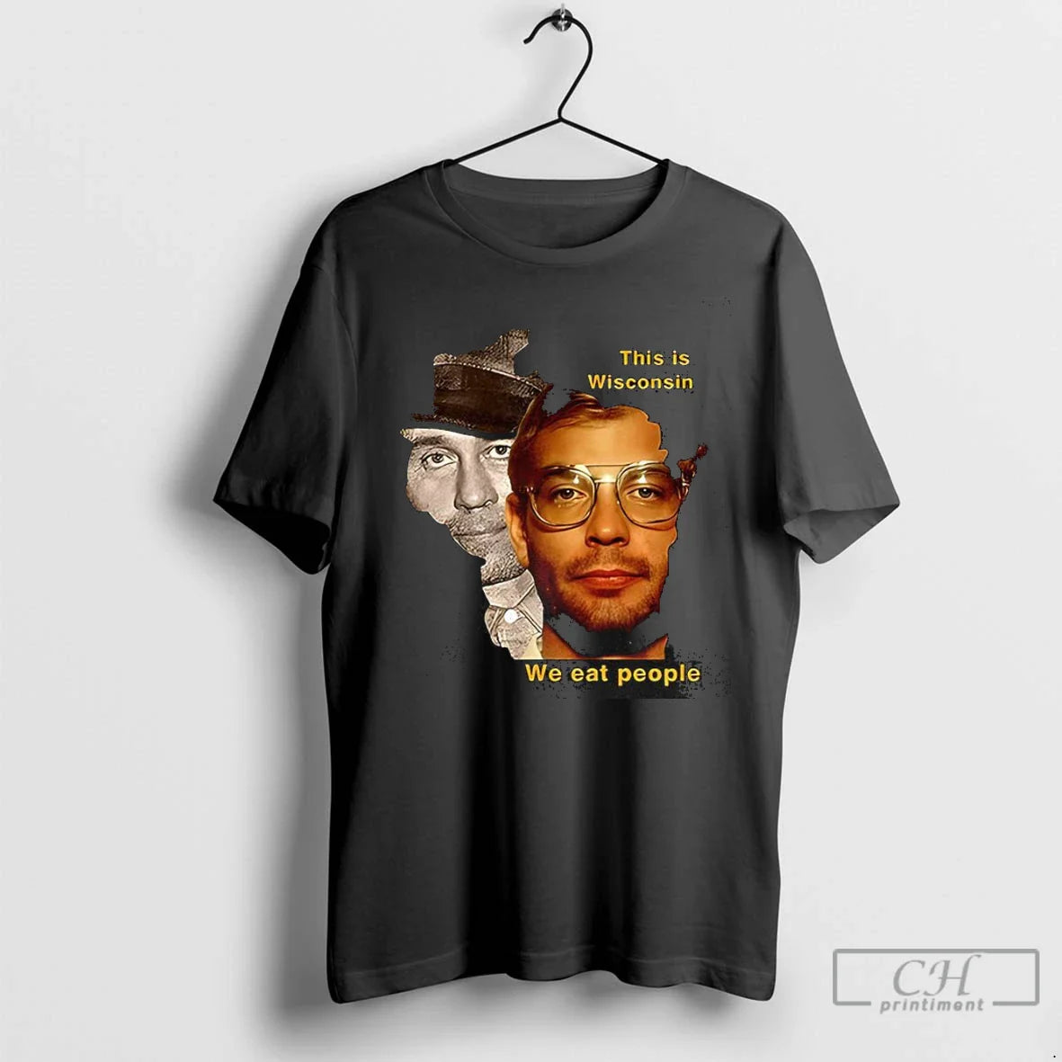 Premium Jeffrey Dahmer And Ed Gein This Is Wisconsin We Eat People