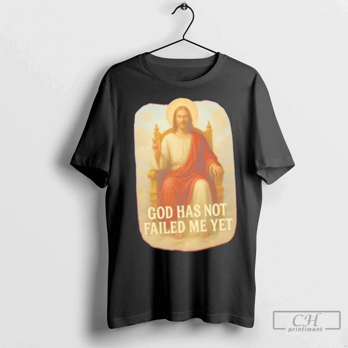Premium Jesus God Has Not Failed Me Yet TShirt Authentic Outfit