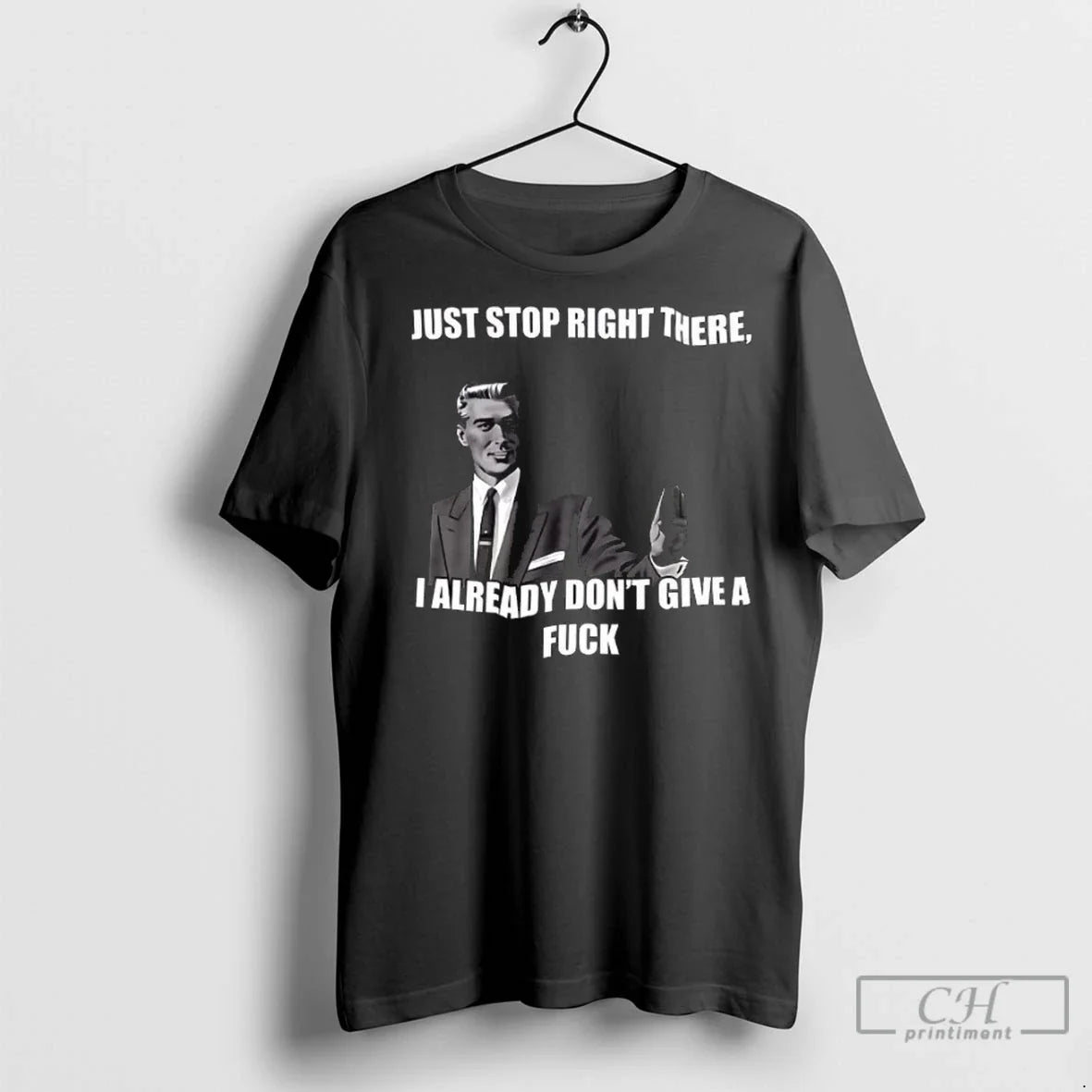 Premium Just Stop Right There I Already Dont Give Fuck Tank Top