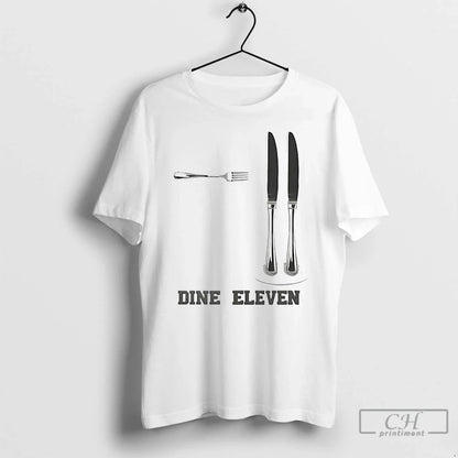 Premium Knives And Forks Dine Eleven T Shirts Sweatshirt Classic Merch