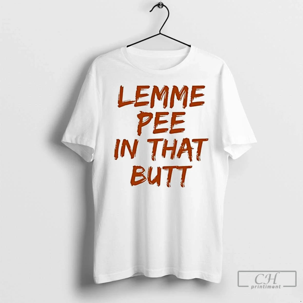 Premium Lemme Pee That Butt Hoodie Classic Style