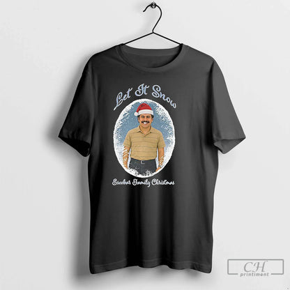 Premium Let It Snow Escobar Family TShirt Exclusive Merch