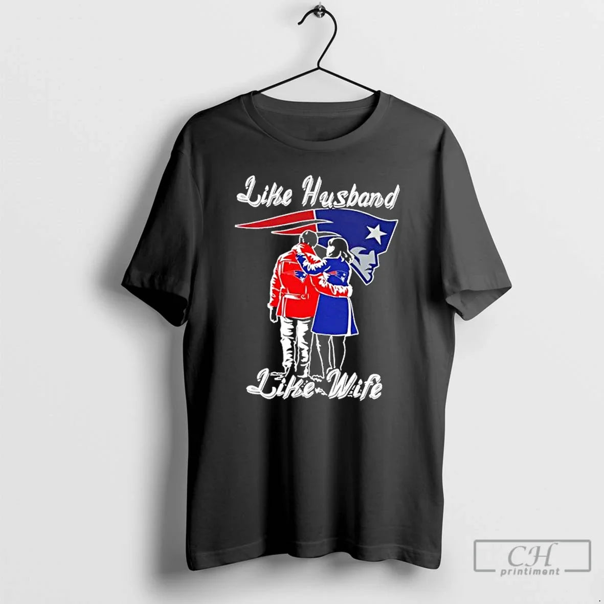 Premium Like Husband Like Wife Like New England Patriots Tee Classic