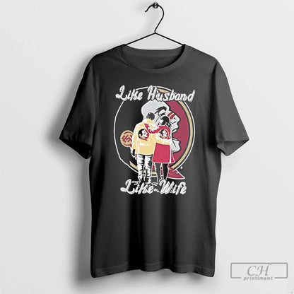 Premium Like Husband Like Wife Like Florida State Seminoles Long
