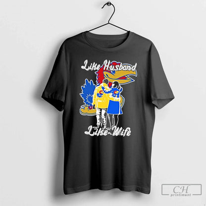 Premium Like Husband Like Wife Like Kansas Jayhawks Shirt Modern