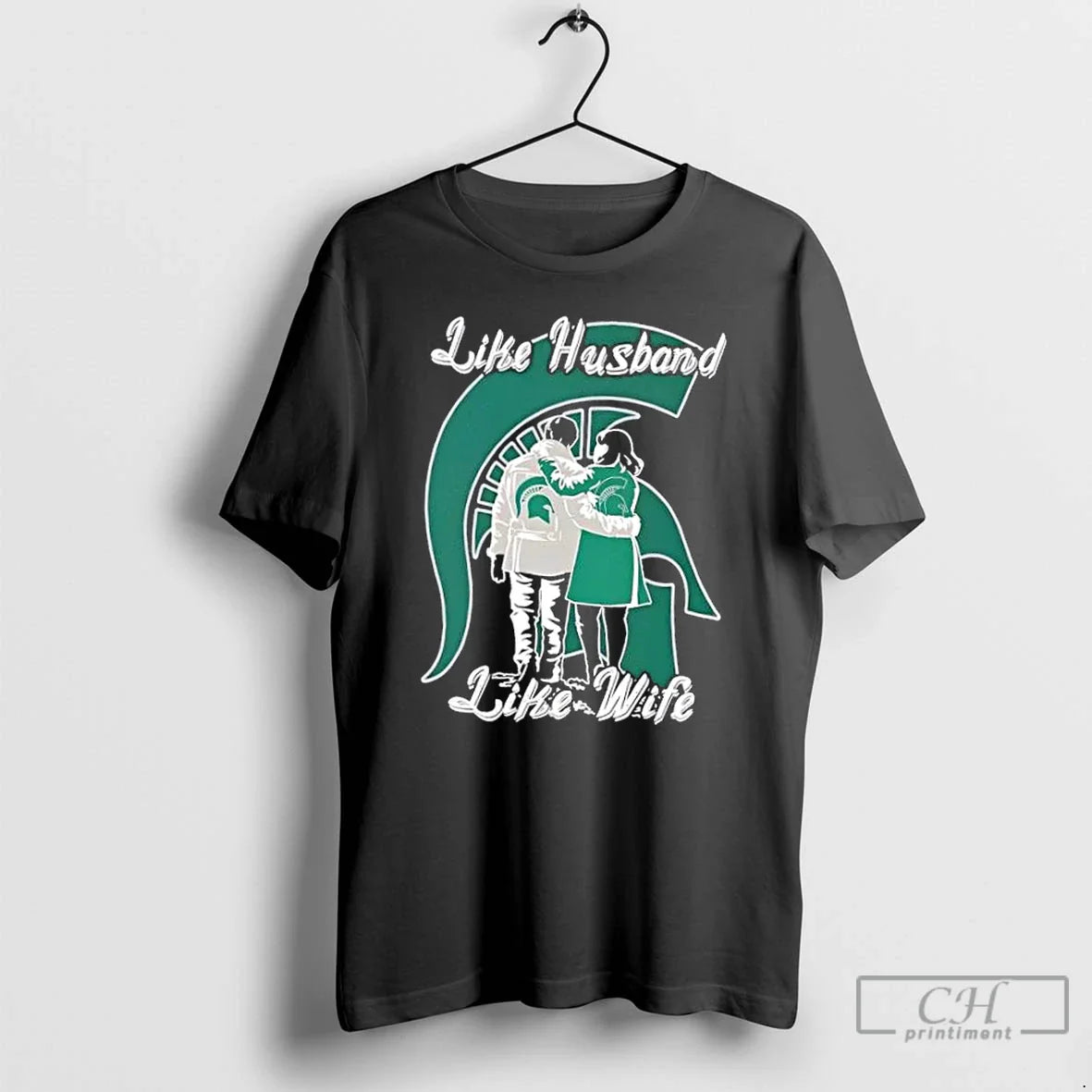 Premium Like Husband Like Wife Like Michigan State Spartans Tee
