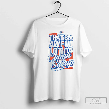 Premium Los Angeles Dodgers Thats Awful Lot Cough Syrup T Shirts Long