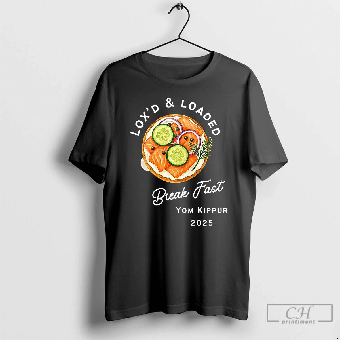 Premium Loxd And Loaded Yom Kippur Bagel 2025 T Shirts TShirt