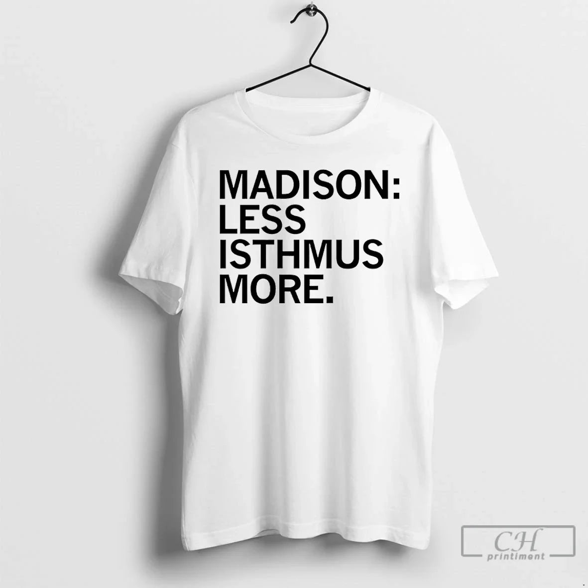 Premium Madison Less Isthmus More Sweatshirt Classic Outfit