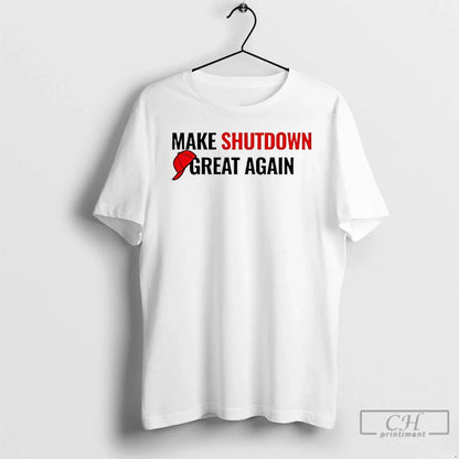 Premium Make Shutdown Great Again Government Shutdown T Shirts