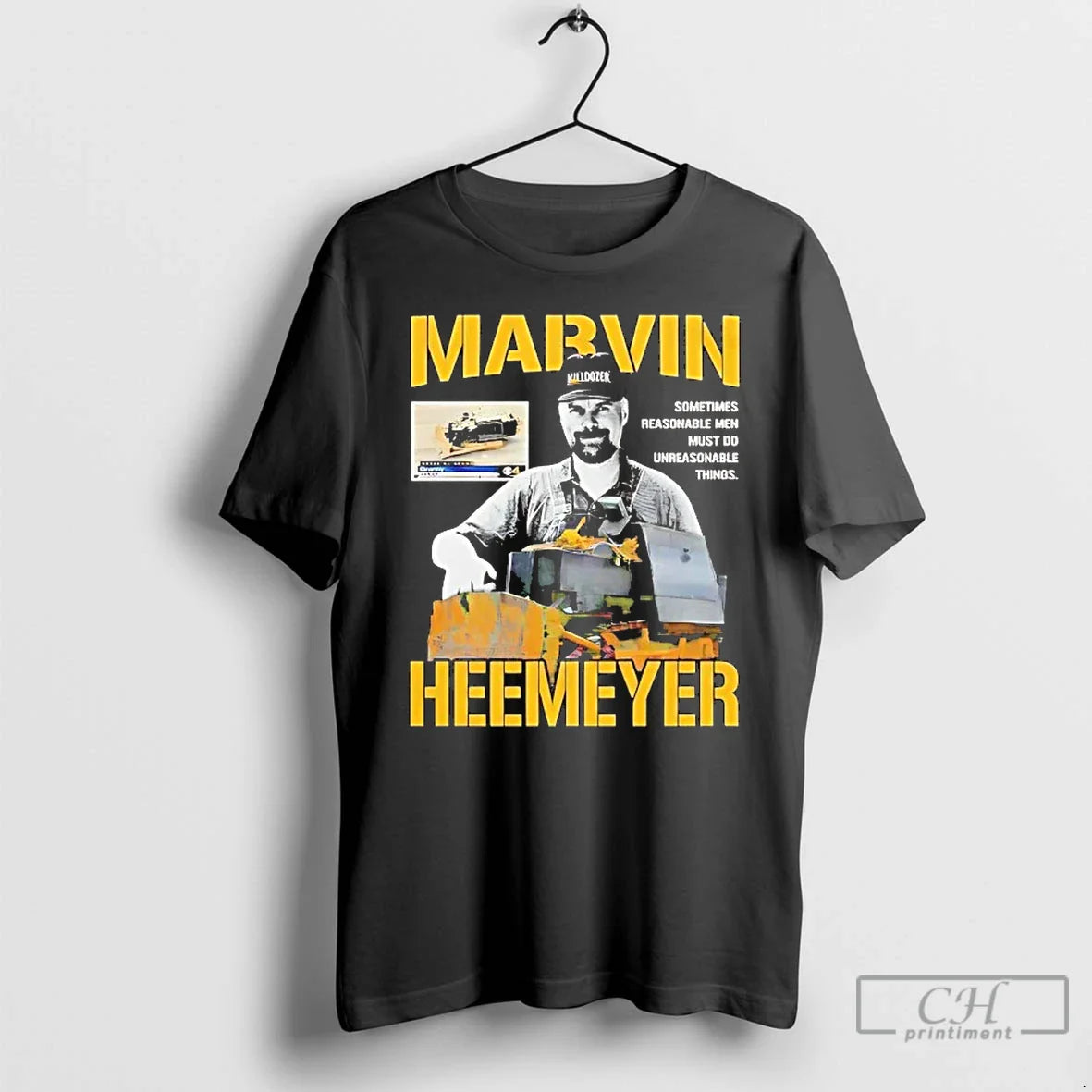 Premium Marvin Heemeyer Sometimes Reasonable Must Do Unreasonable