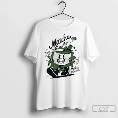 Premium Matcha Mosh Pit Mother Punker T Shirts Tee Elegant Fashion
