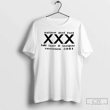 Premium Matthow Good Band Xxx Hard Liquor And Handguns Revolution