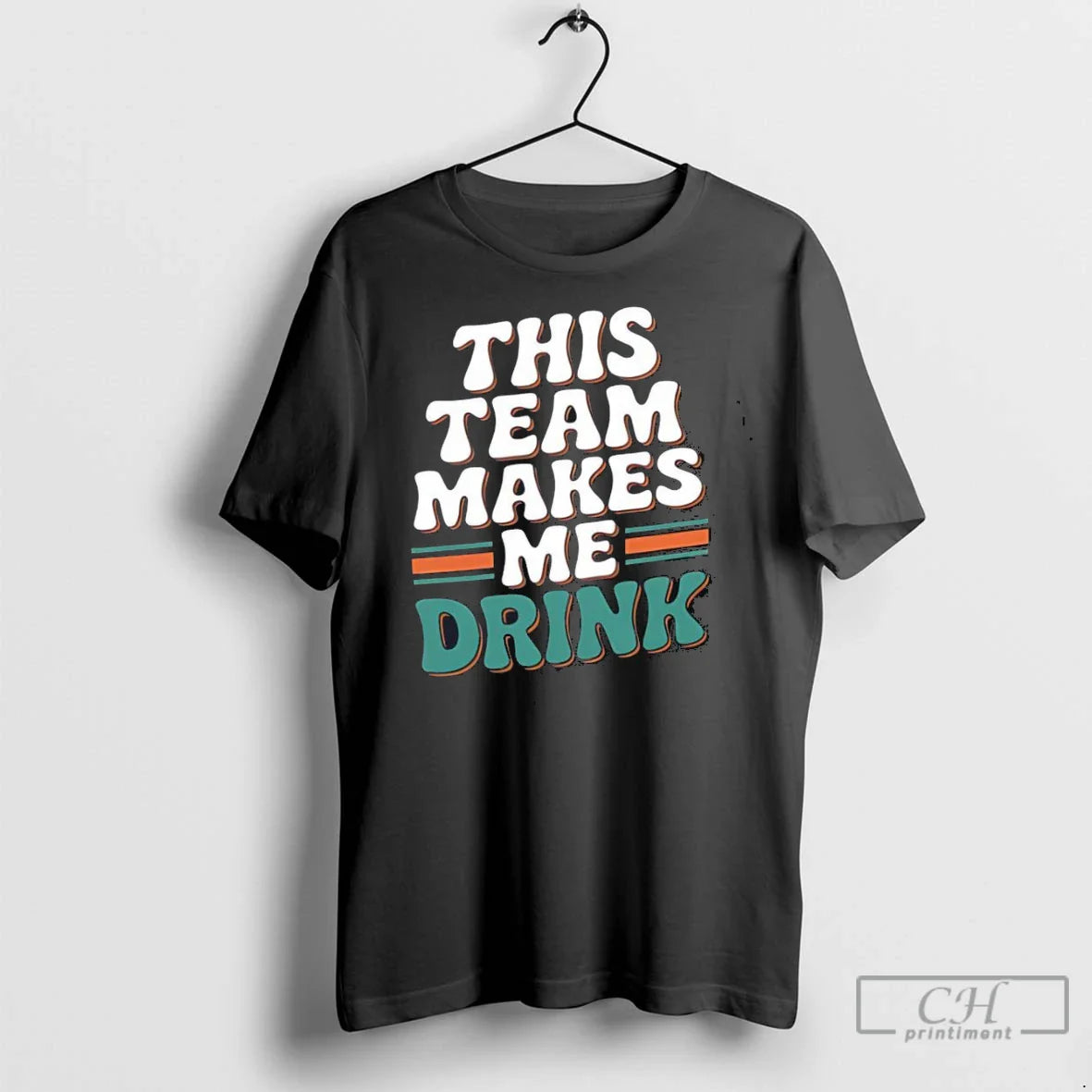 Premium Miami Dolphins This Team Makes Me Drink Tee Stylish Art