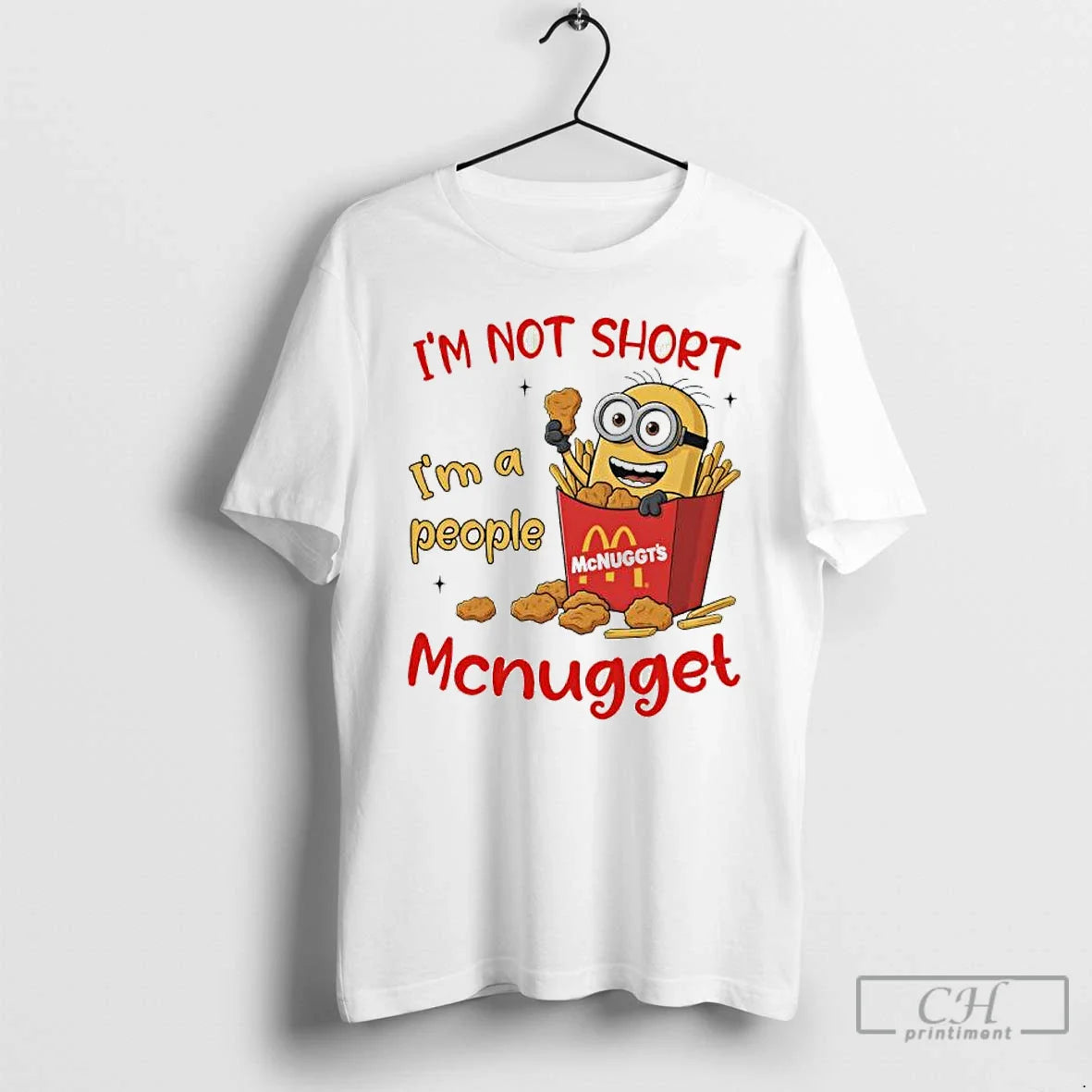 Premium Minion Box Mcdonalds Im Not Short Im People Mcnugget T Shirts
