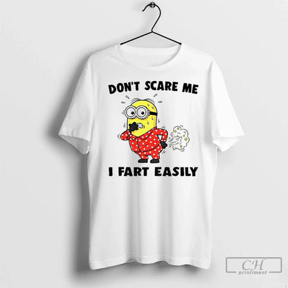 Premium Minion Dont Scare Me I Fart Easily TShirt Vintage Style
