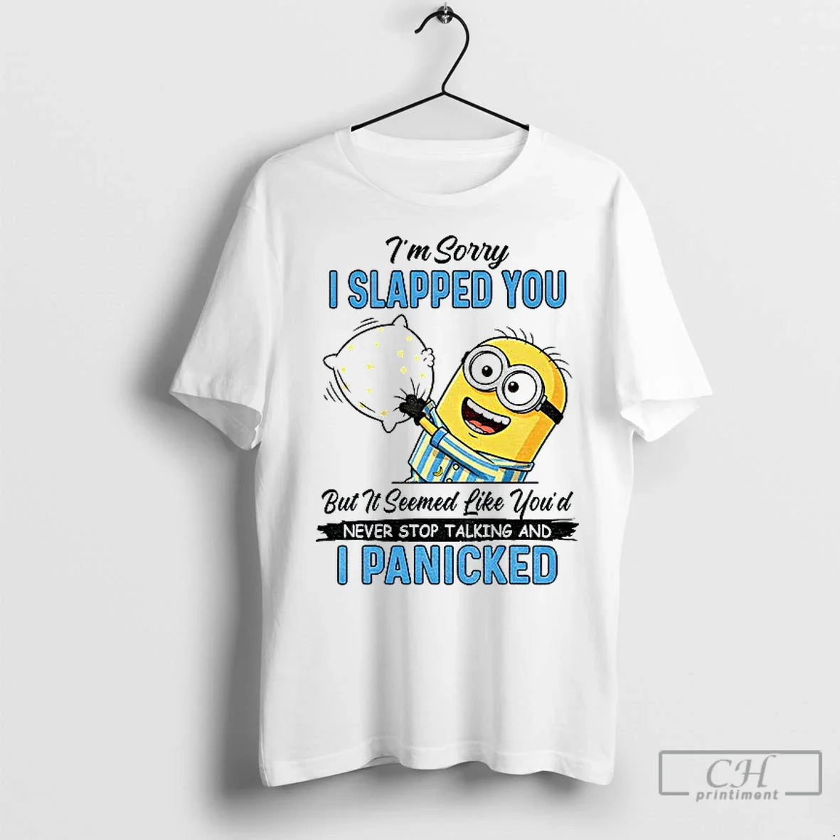 Premium Minion Sleep Im Sorry I Slapped You But It Seemed Like Youd