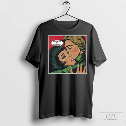 Premium Mommy Oh Mommy Comic Book Crying Pop Shirt Designer Design