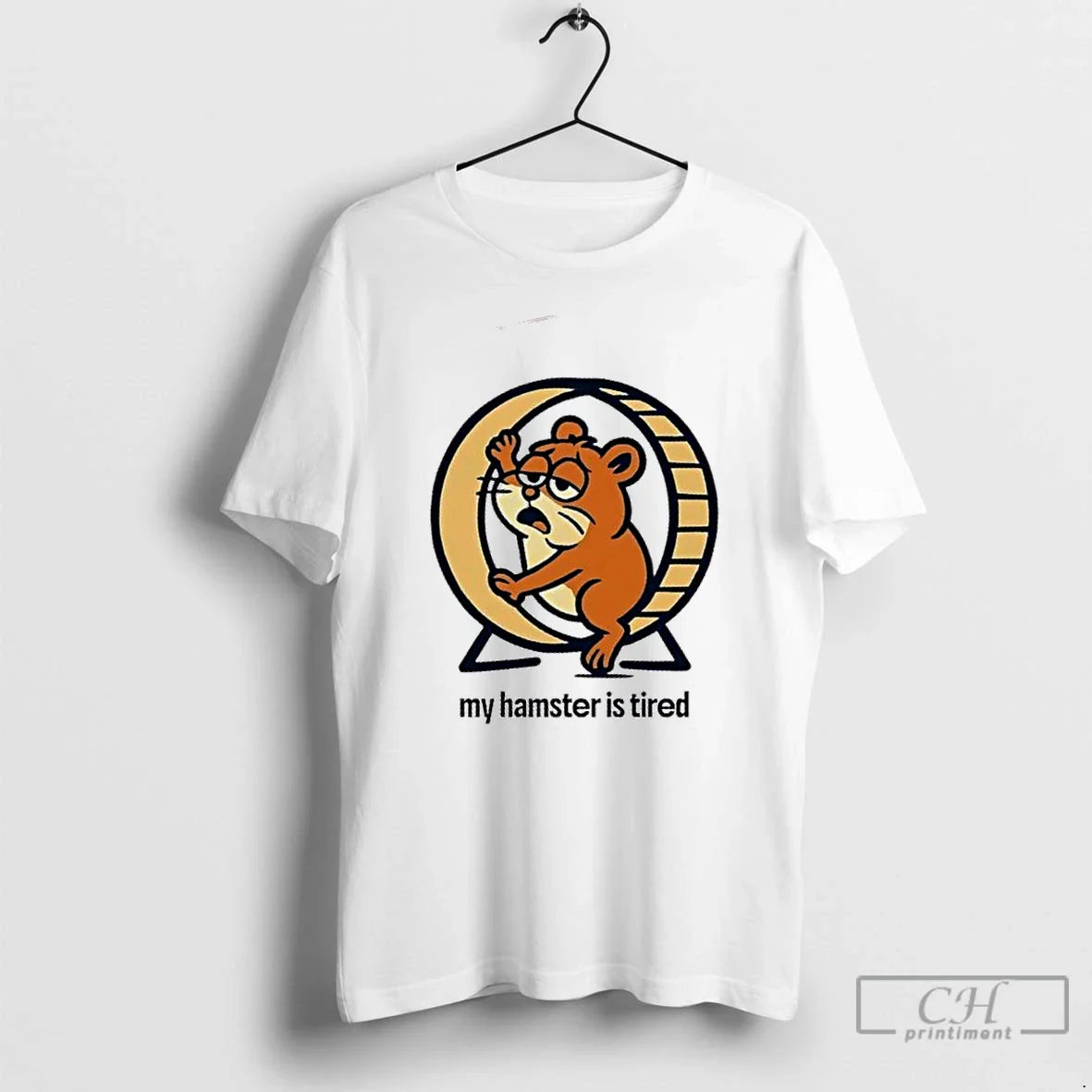 Premium My Hamster Is Tired T Shirts Hoodie Vintage Apparel