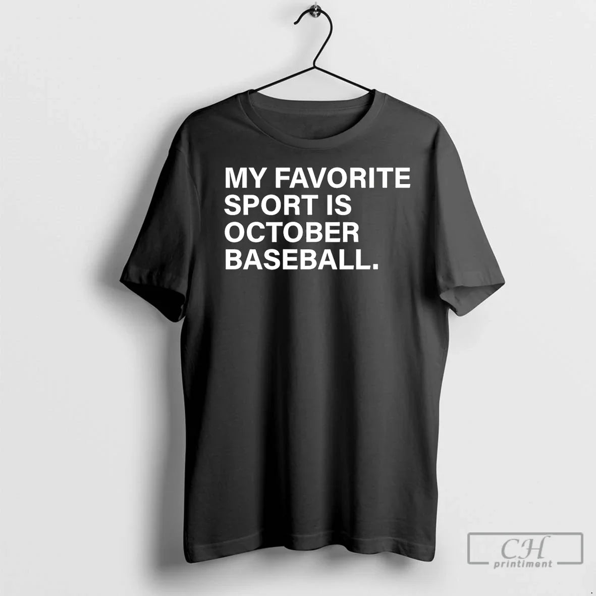 Premium My Favorite Sport Is October Baseball TShirt Authentic Gift