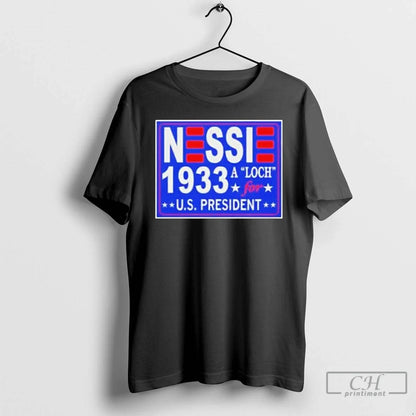Premium Nessie Luch Us President 1933 T Shirts Shirt Elegant Look