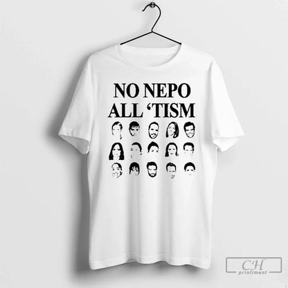 Premium No Nepo All Tism T Shirts Tee Retro Fashion