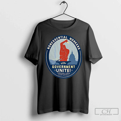 Premium Nonessential Workers Government Unite Government Shutdown