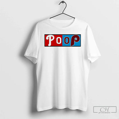 Premium Poop Philadelphia Phillies Vs Philadelphia Phillies Logo T