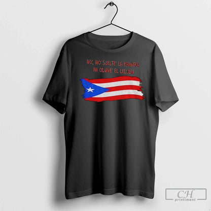 Premium Puerto Rico Pride Bad Bunny No No Suelte La Bandera Ni Olvide