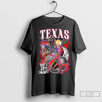Premium Quiet X Ghost Dont Get Caught Texas Chainsaw Tee Designer Look