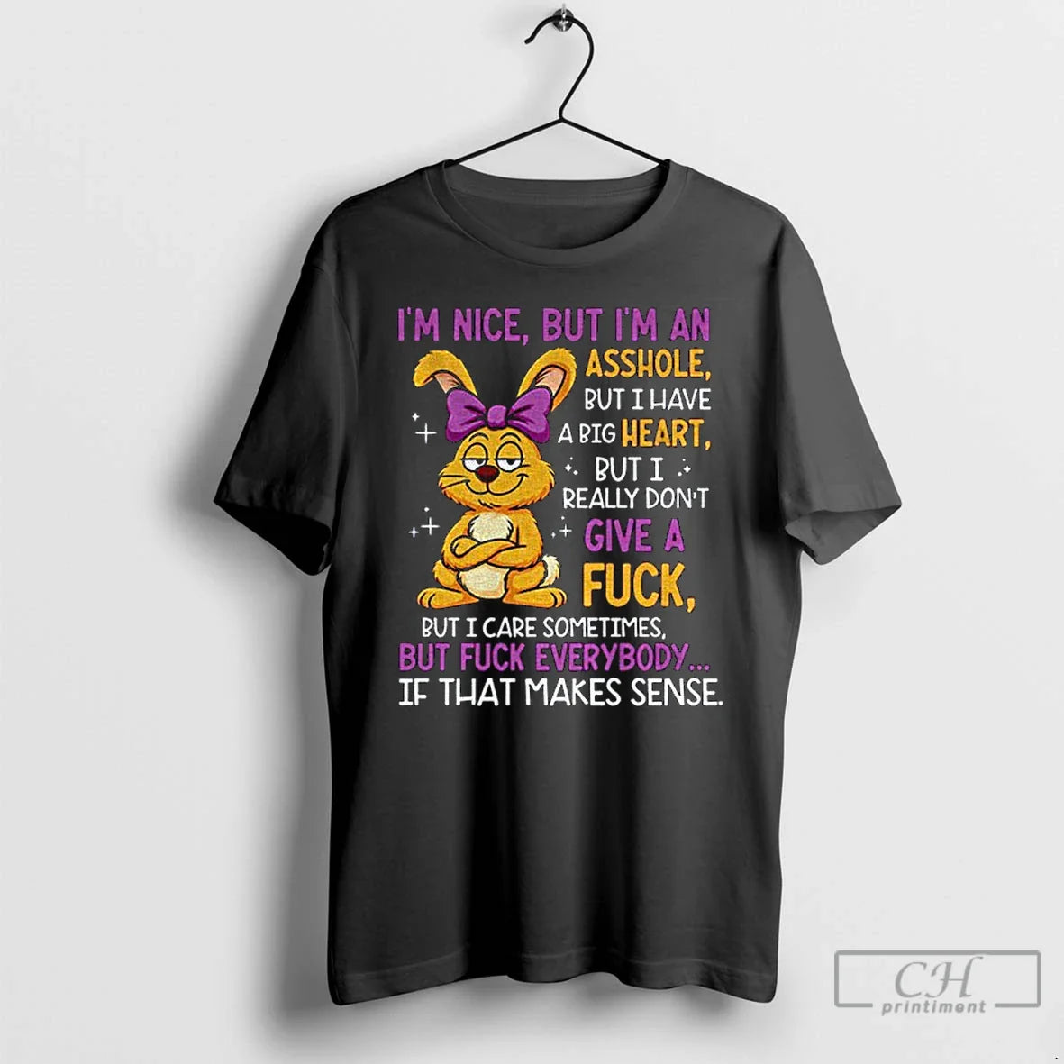 Premium Rabbit Im Nice But Im Asshole But I Have Big Heart But Long