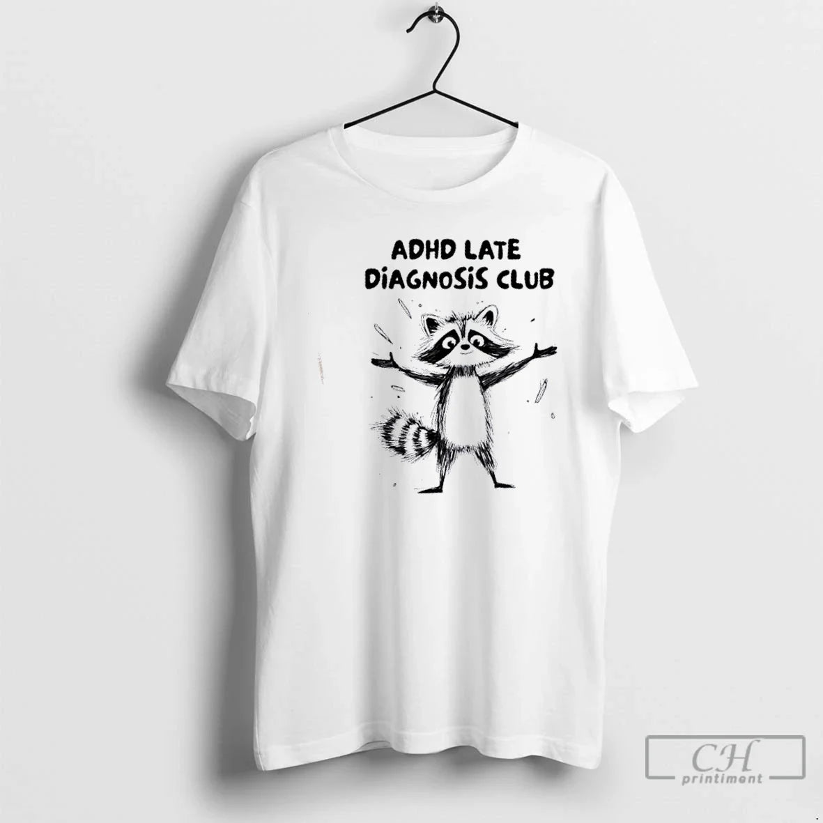 Premium Raccoon Adhd Late Diagnosis Club T Shirts Long Sleeve Trendy