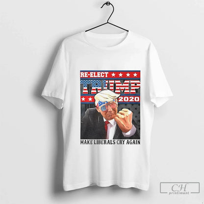 Premium Re Elect Trump 2020 Make Liberals Cry Again American Flag Tee
