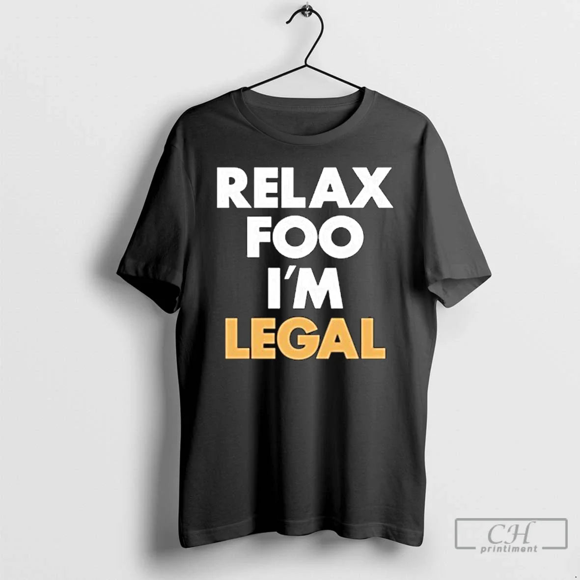 Premium Relax Foo Im Legal Long Sleve T Shirts Tank Top Exclusive