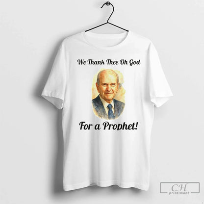 Premium Russell M Nelson We Thank Thee O God Prophet Hoodie Classic