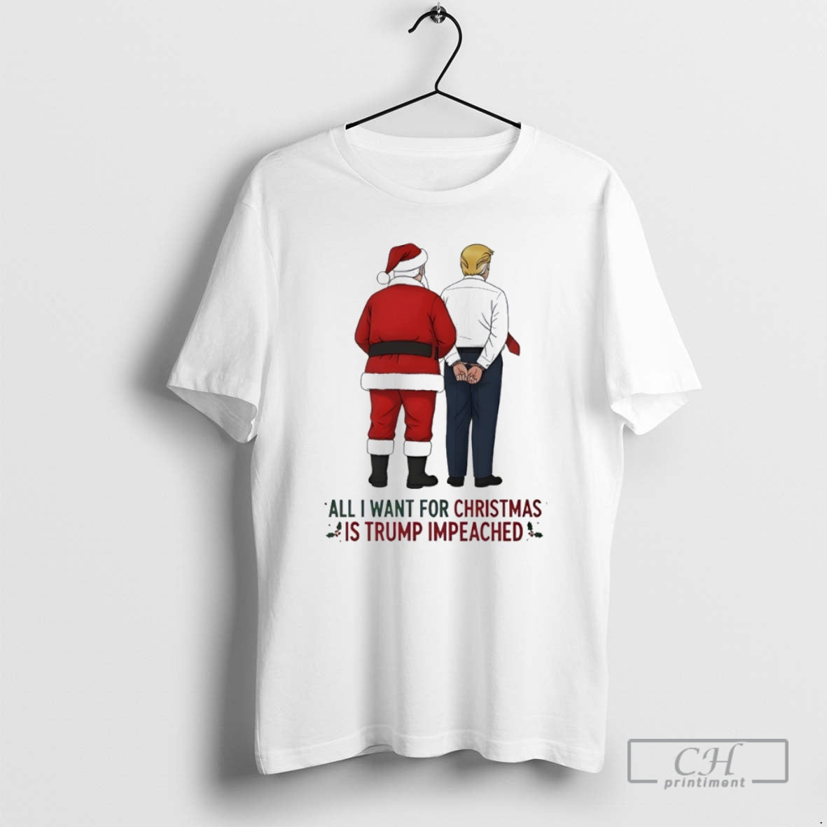 Premium Santa Claus Trump Go To Jail All I Want Is Trump Impeached