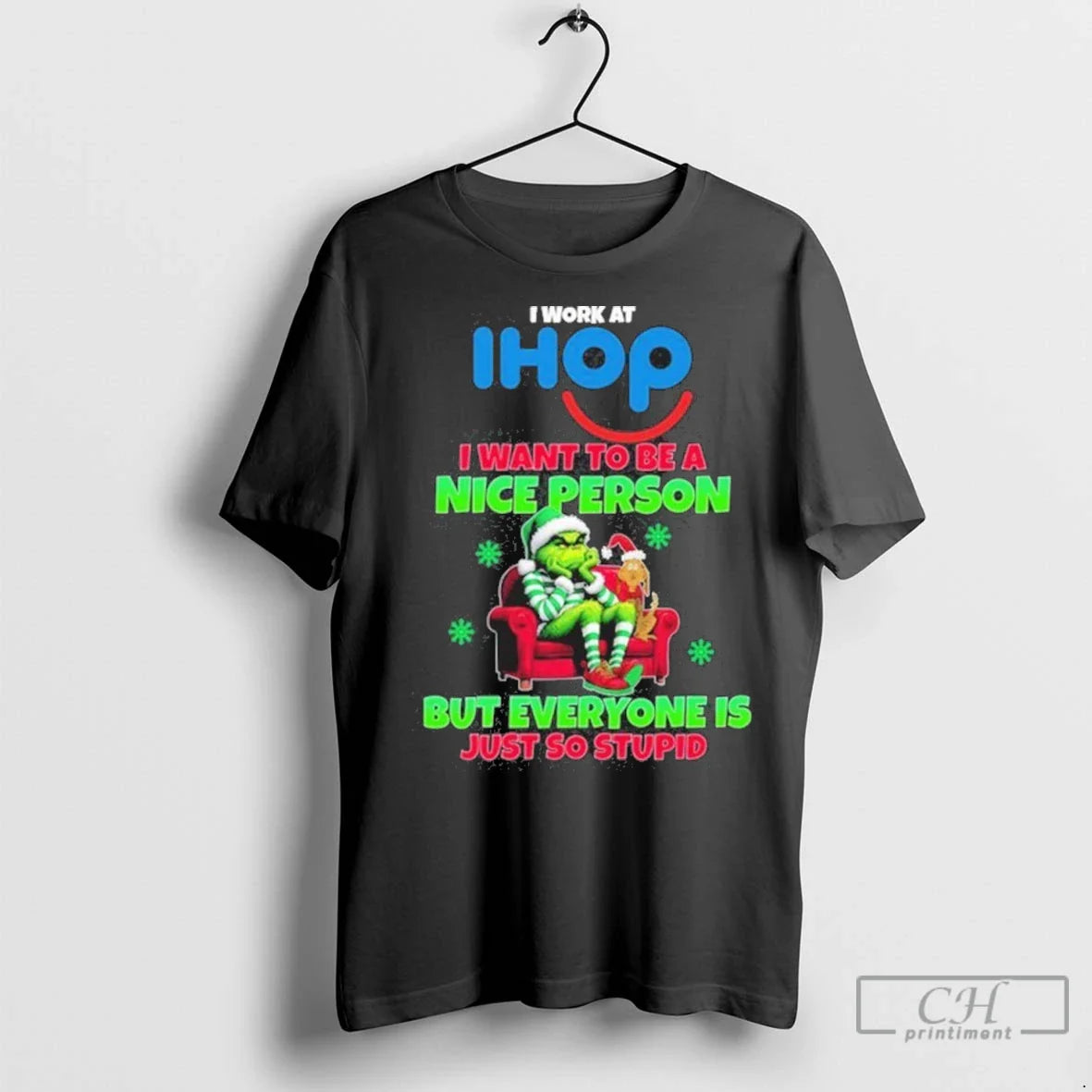 Premium Santa Grinch I Work Ihop Logo I Want To Be Nice Person