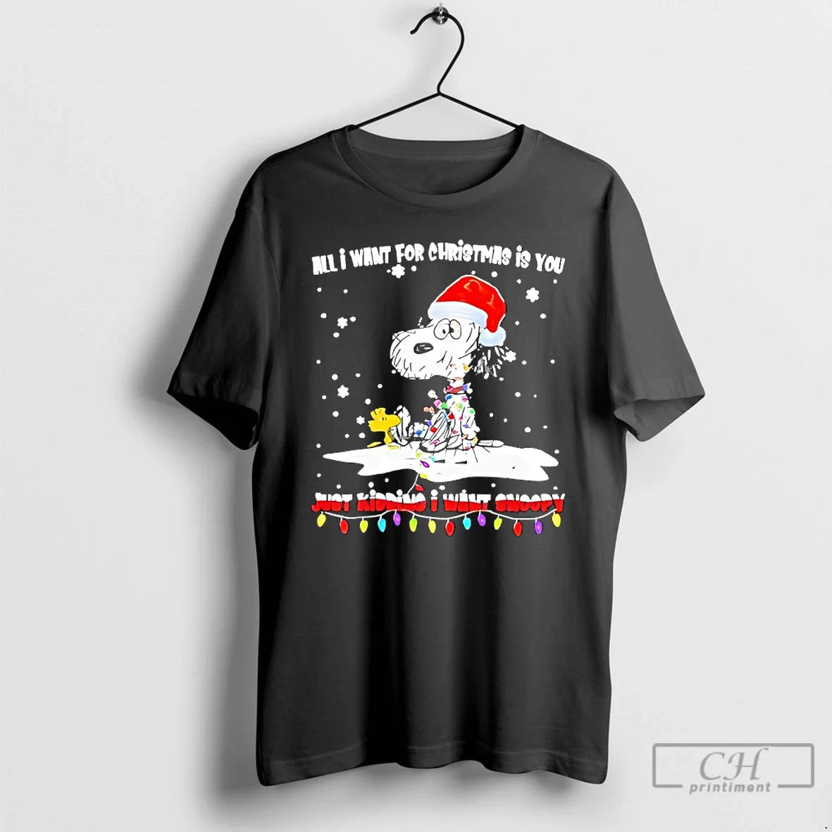 Premium Santa Snoopy All I Want Is Tou Just Kidding I Want Snoopy