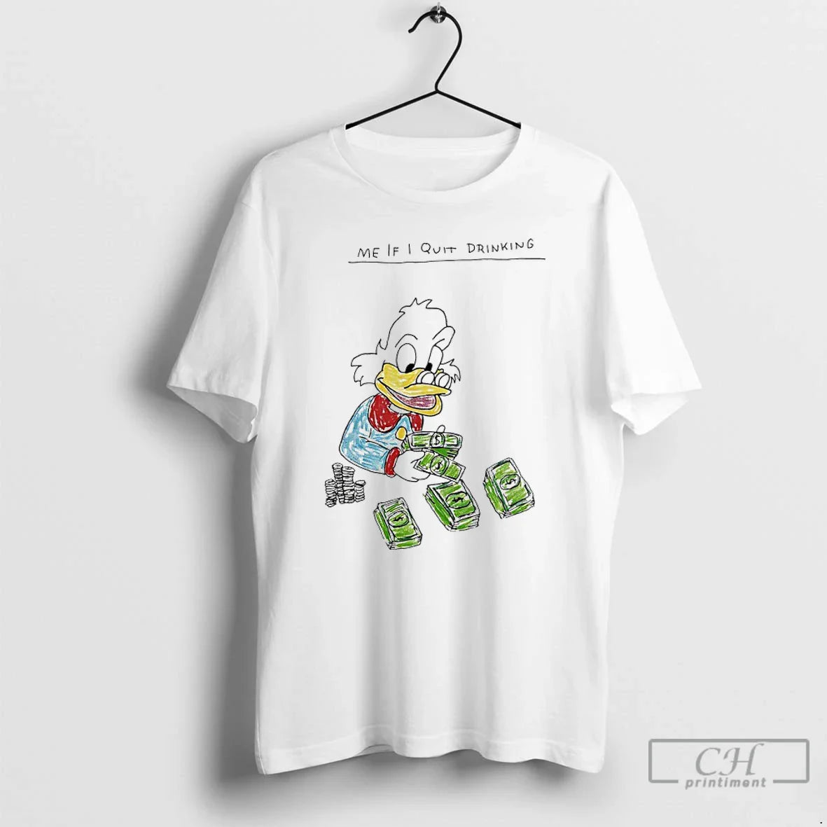 Premium Scrooge Mcduck Money Me If I Quit Drinking Tee Trendy