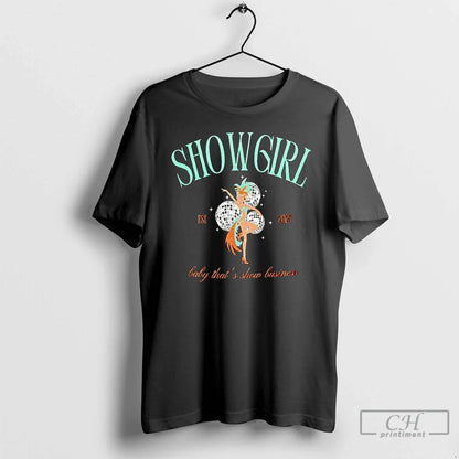 Premium Show Est 2025 Thats Show Business Taylor T Shirts Sweatshirt
