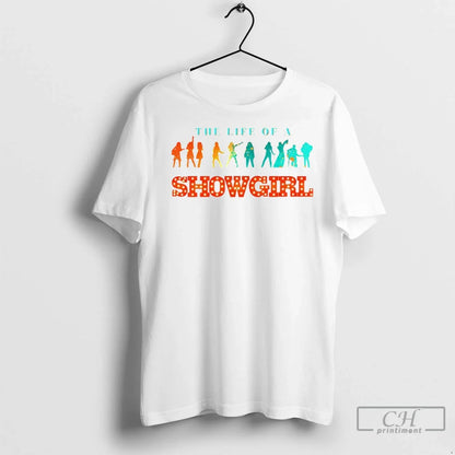 Premium Showgirl Silhouette Life Showgirl Tee Retro Gift