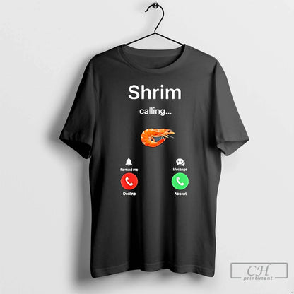 Premium Shrim Is Calling Misspelled Shrimp Meme T Shirts TShirt