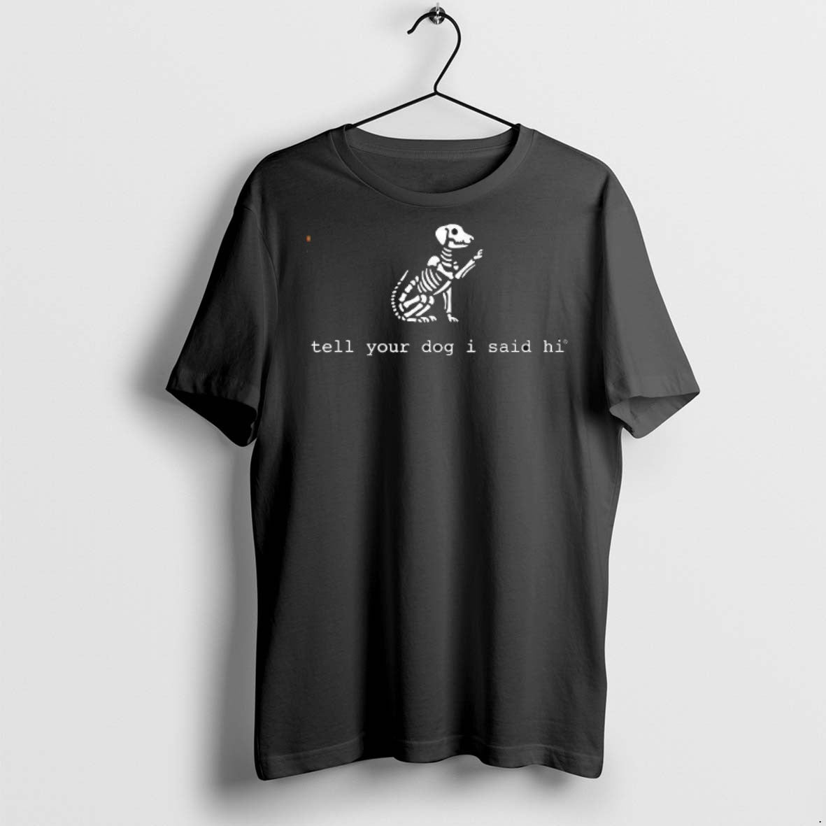 Premium Skeleton Dog Tell Your Dog I Said Hi T Shirts TShirt Classic