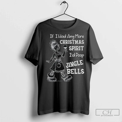 Premium Skeleton If I Had Any More Spirit Id Poop Jingle Bells Hoodie